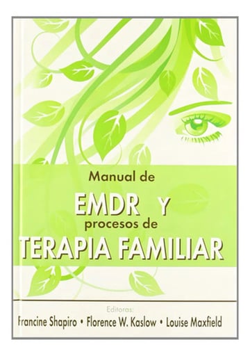 Manual De Emdr Y Procesos De Terapia Familiar, De Louise Shapiro. Editorial Ediciones Pléyades En Español