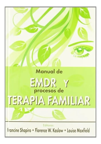 Shapiro Manual De Emdr Y Terapia Familiar Clínica
