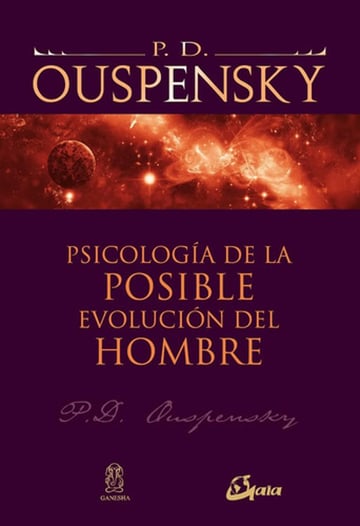 Psicología Posible Evolución Del Hombre Ouspensky Conciencia