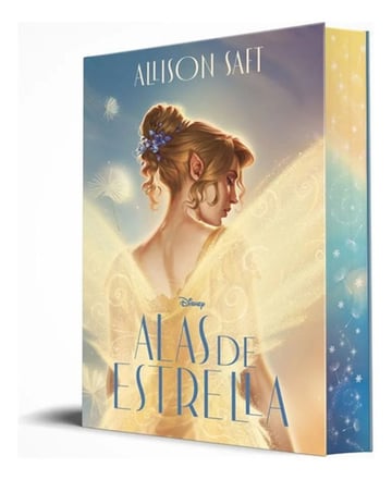 Alas De Estrella Allison Saft Disney Fantasía Juvenil