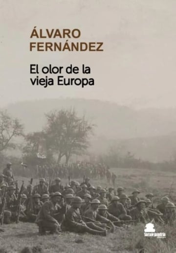 El Olor De La Vieja Europa Guerra Mundial Novela