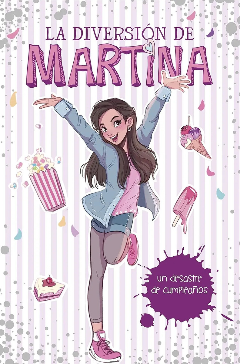 La Diversión De Martina 1 Un Desastre De Cumpleaños
