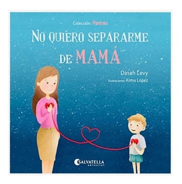 No Quiero Separarme De Mamá 