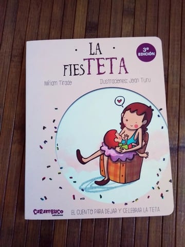 La Fiesteta - El Cuento Para Dejar Y Celebrar La Teta
