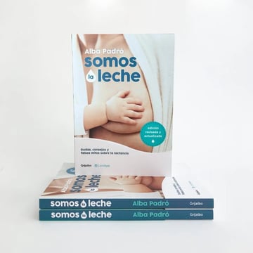 Somos La Leche - Alba Padró - Lactancia 