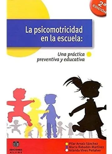 La Psicomotricidad En La Escuela