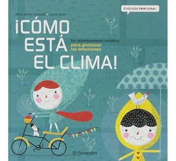 ¡cómo Está El Clima! .....para Gestionar Las Emociones