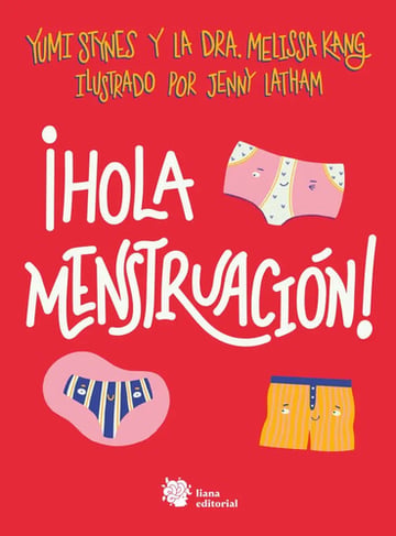 ¡hola Menstruación!