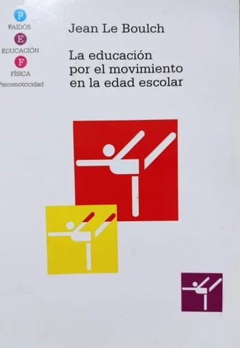 La Educación Por El Movimiento En La Edad Escolar
