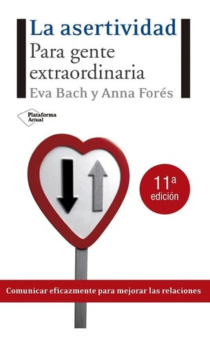 La Asertividad: Para Gente Extraordinaria