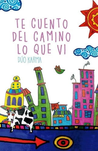 Duo Karma Te Cuento Del Camino Lo Que Vi - Los Duraznos 