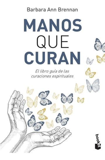 Manos Que Curan  El Libro Guía De Las Curaciones Barbara Ann