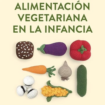 Libro Alimentación Vegetariana En La Infancia Julio Basulto