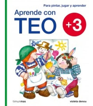 Aprende Con Teo + 3 - Para Pintar, Jugar Y Aprender