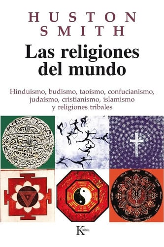 Las Religiones Del Mundo: Hinduismo, Budismo, Taoismo, Confu