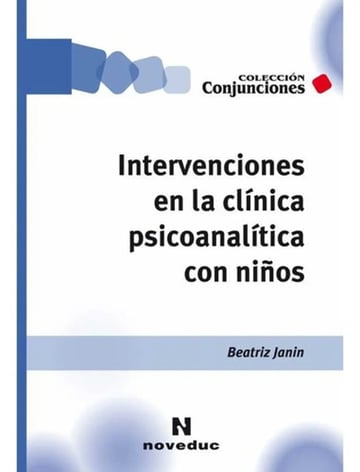 Libro - Intervenciones En La Clínica Psicoanalítica Con Niño