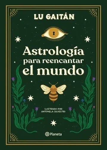 Libro   Astrología Para Reencantar El Mundo Lu Gaitan