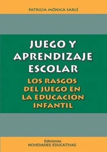 Juego Y Aprendizaje Escolar Patricia Sarle