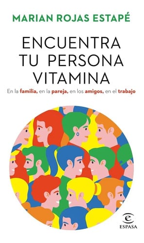 Encuentra Tu Persona Vitamina: Rojas Estapé, Marian