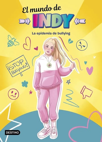 Libro El Mundo De Indy. La Epidemia De Bullying 