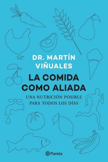 La Comida Como Aliada - Martín Viñuales