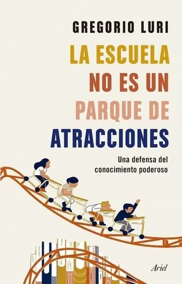 Libro La Escuela No Es Un Parque De Atracciones - Luri, Greg