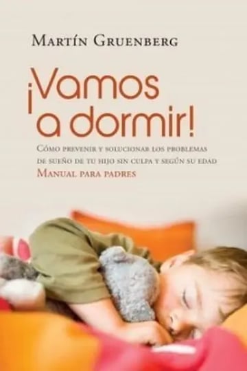 Vamos A Dormir Como Prevenir Y Solucionar Los Gruenberg 