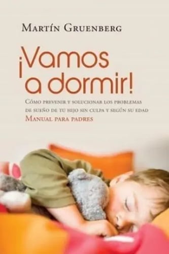 Vamos A Dormir Como Prevenir Y Solucionar Los Gruenberg 