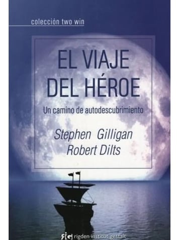 Libro El  Viaje Del Heroe  Dilts Gilligan