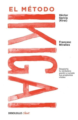 Libro El Método Ikigai. Héctor García Y Francesc Miralles