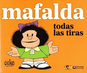 Mafalda. Todas Las Tiras - Quino