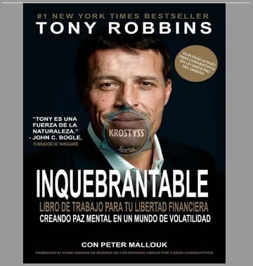 Inquebrantable Tu Guia Para Lograr La Libertad Tony Robbins