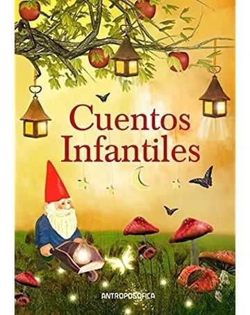 Cuentos Infantiles Waldorf Antroposofia Antroposofica