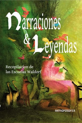 Libro - Narraciones Y Leyendas  Escuela Waldorf Antroposofia