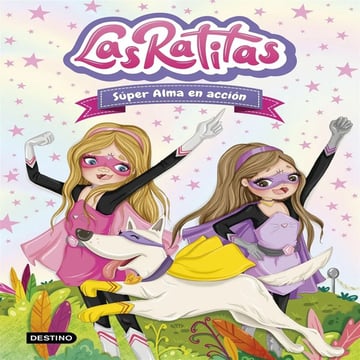 Libro Las Ratitas 2. Súper Alma En Acción 