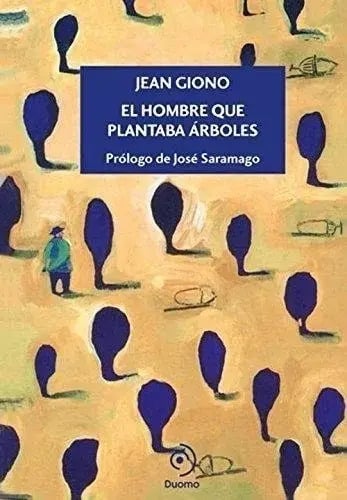 El Hombre Que Plantaba Arrboles Jean Giono