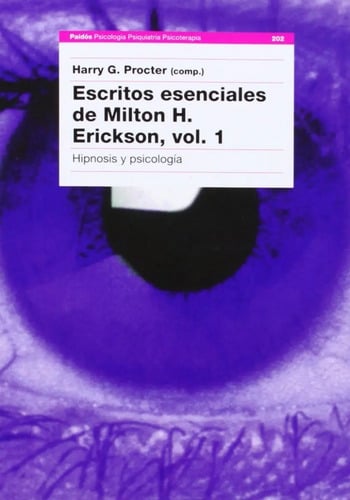 Escritos Esenciales De Milton H. Erickson, Vol. I