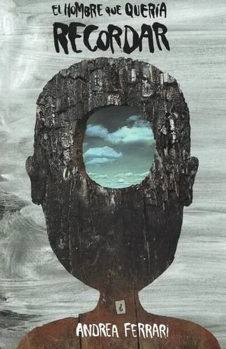 El Hombre Que Quería Recordar - Andrea Ferrari