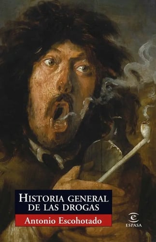Libro Historia General De Las Drogas - Escohotado, Antonio