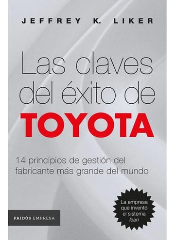 Las Claves Del Éxito De Toyota - Jeffrey K. Liker