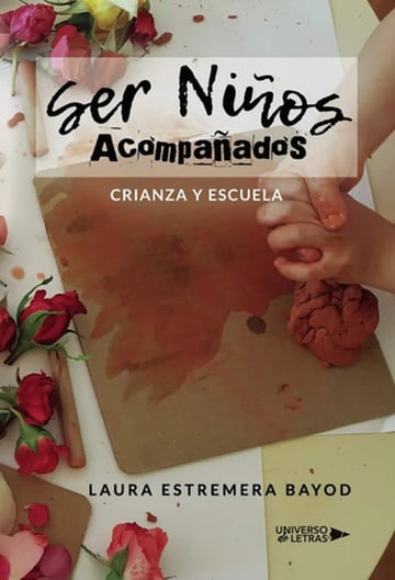 Libro Ser Niños Acompañados - Laura Estremera Bayod