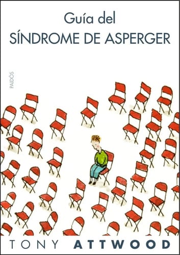 Guía Del Síndrome De Asperger : Tony Attwood