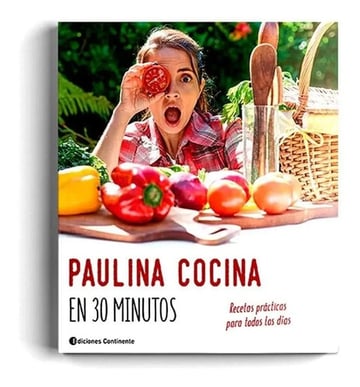 Paulina Cocina En 30 Minutos Recetas Practicas Para Todos Lo