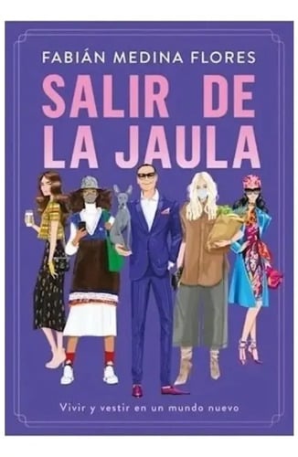 Libro Salir De La Jaula - Fabián Medina Flores - Grijalbo