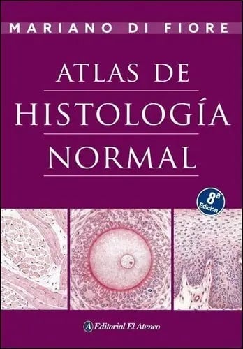 Atlas De Histología Normal - Di Fiore / 8a Edición