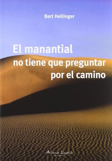 Hellinger El Manantial No Tiene Que Preguntar Por El Camino