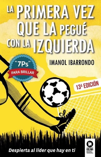 Libro Primera Vez Que La Pegué Con La Izquierda - Imanol I