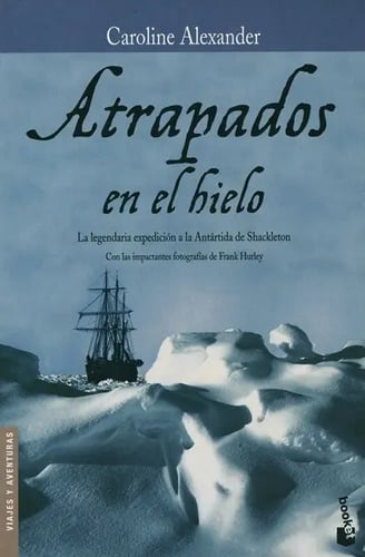 Libro - Atrapados En El Hielo - Alexander, Caroline