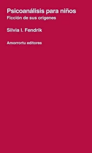 Libro - Psicoanálisis Para Niños - Fendrik Silvia