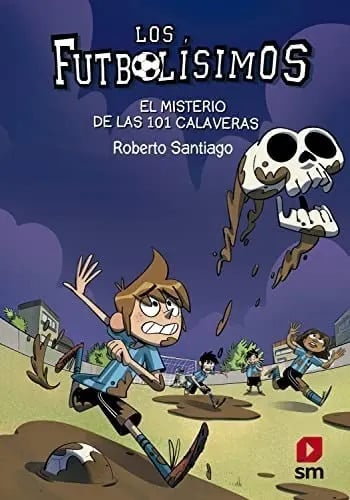 Libro - Los Futbolísimos 15: El Misterio De Las 101 Calavera